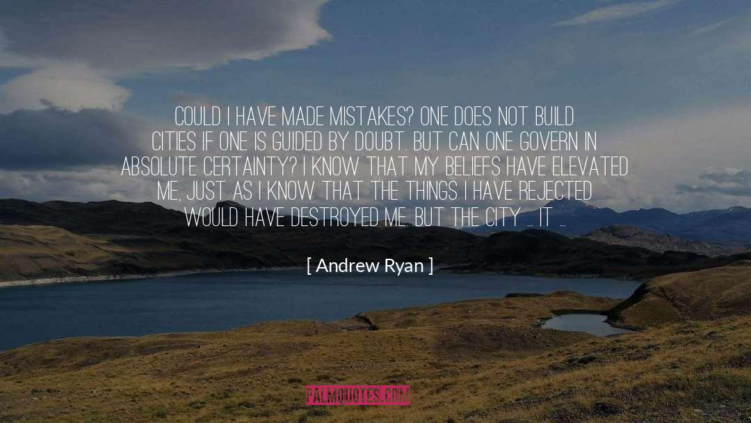 Absolute Certainty quotes by Andrew Ryan