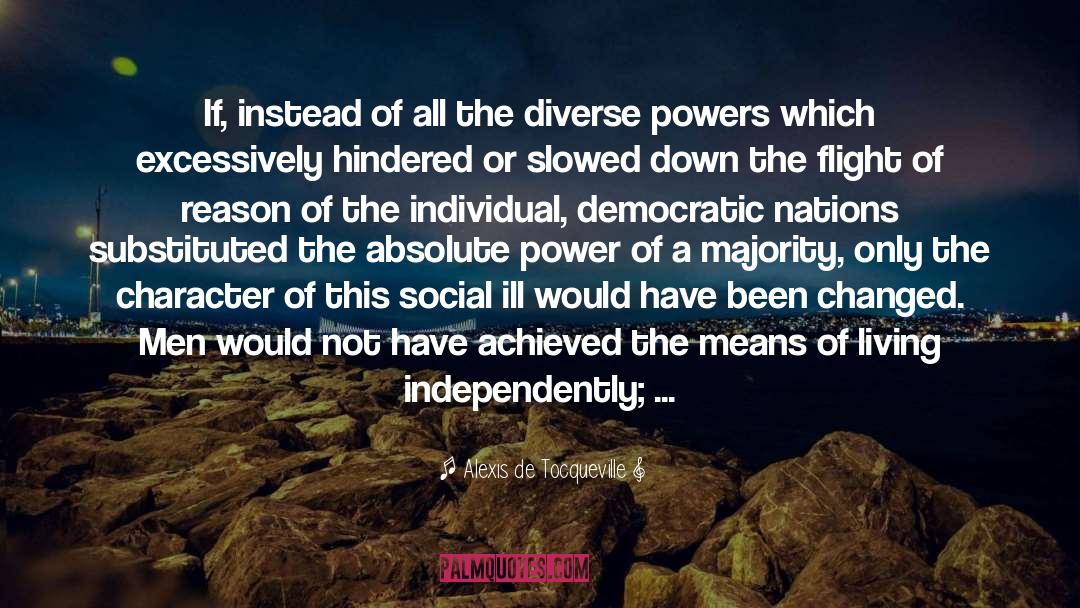 Absolute Conclusion quotes by Alexis De Tocqueville
