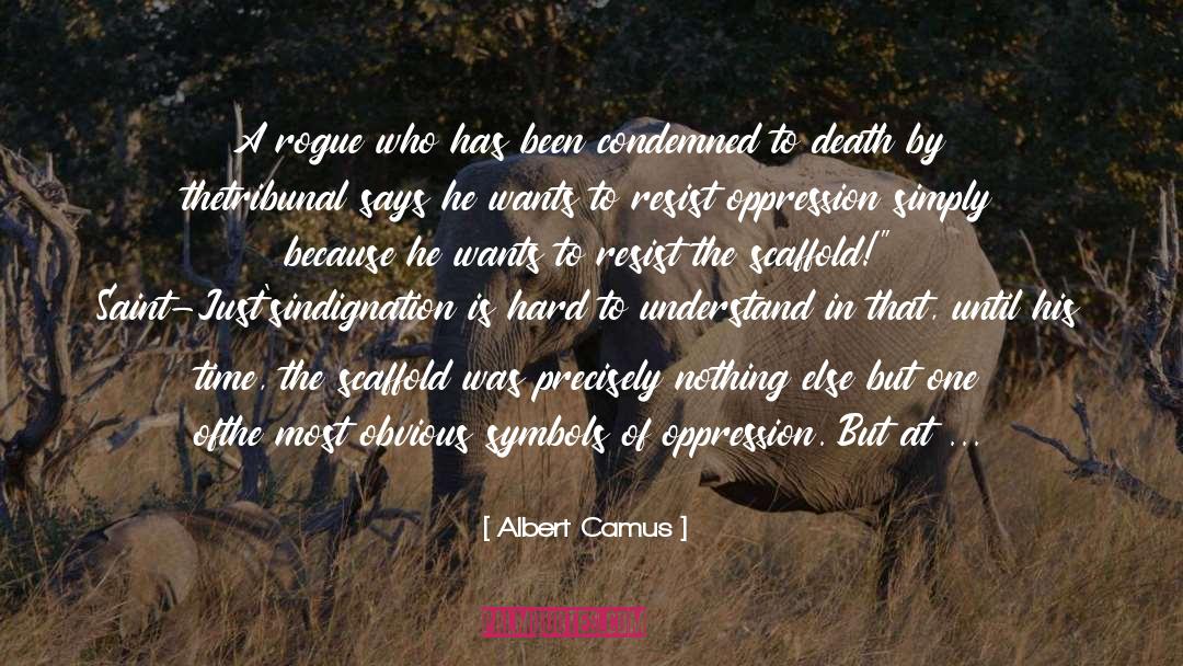 Absolute Conclusion quotes by Albert Camus