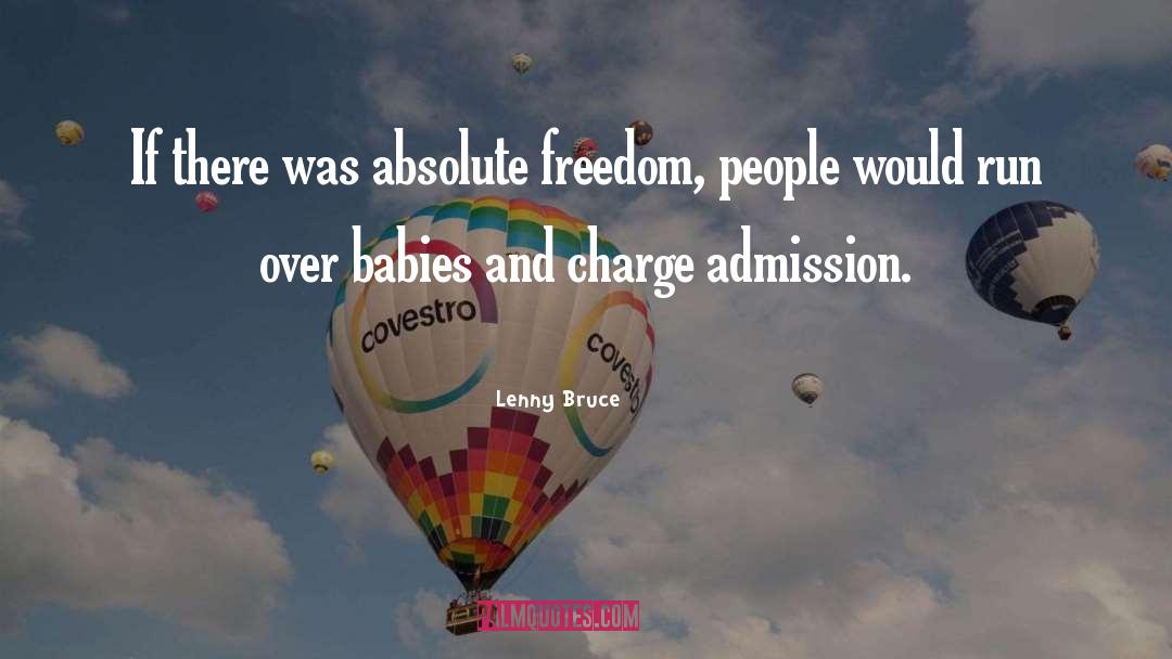 Absolute Freedom quotes by Lenny Bruce