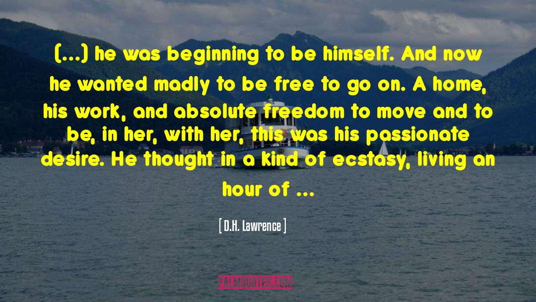 Absolute Freedom quotes by D.H. Lawrence