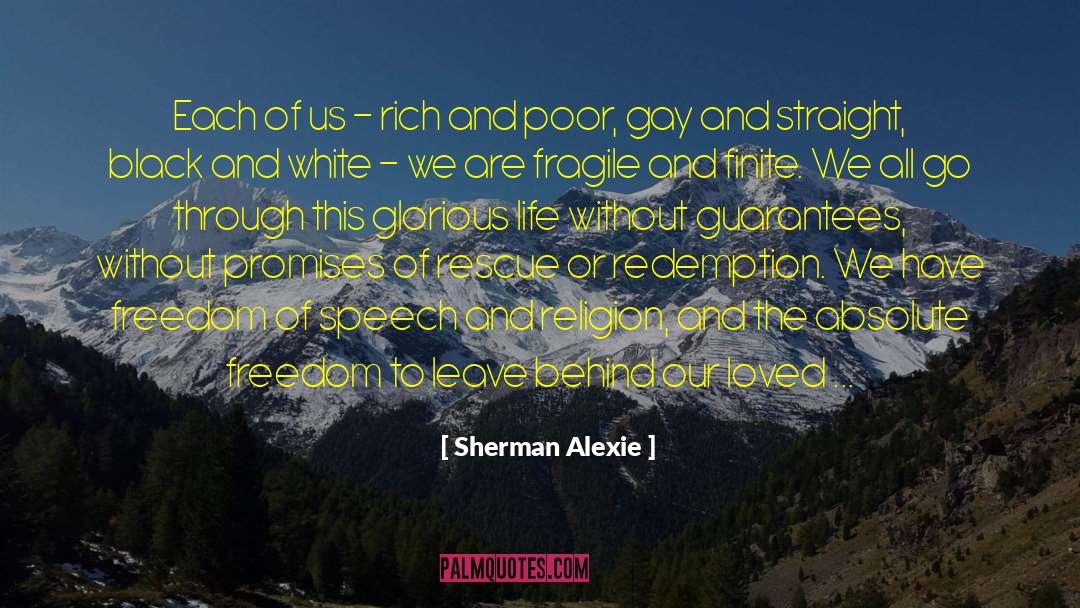 Absolute Freedom quotes by Sherman Alexie