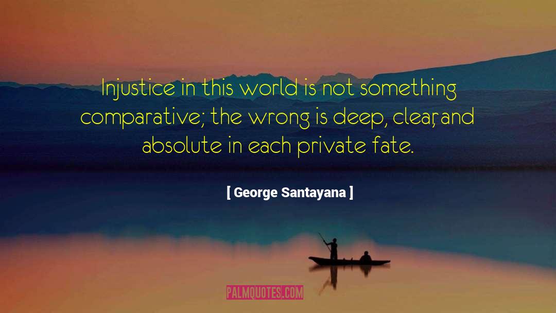 Absolute Freedoms quotes by George Santayana