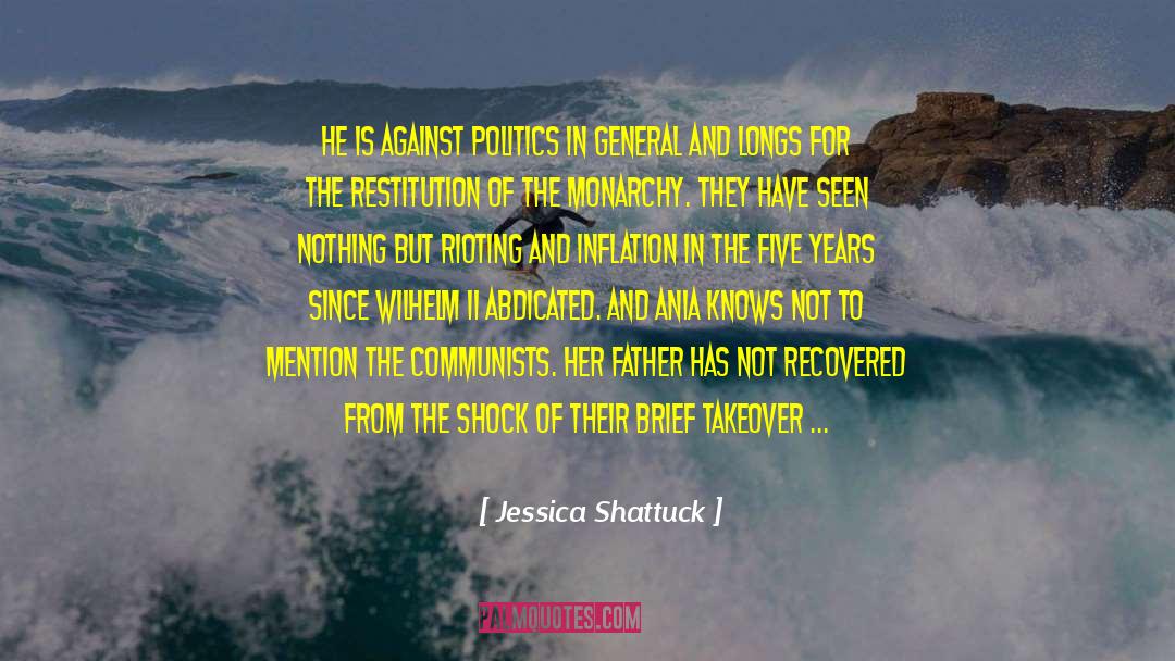 Absolute Monarchy quotes by Jessica Shattuck