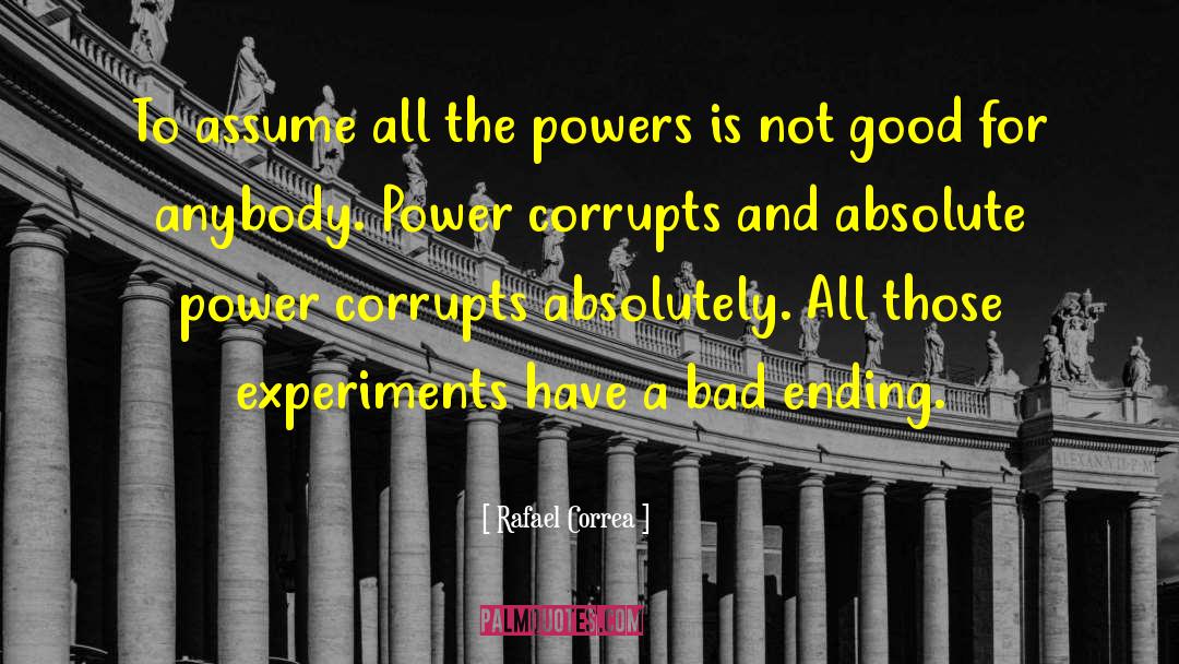 Absolute Power quotes by Rafael Correa
