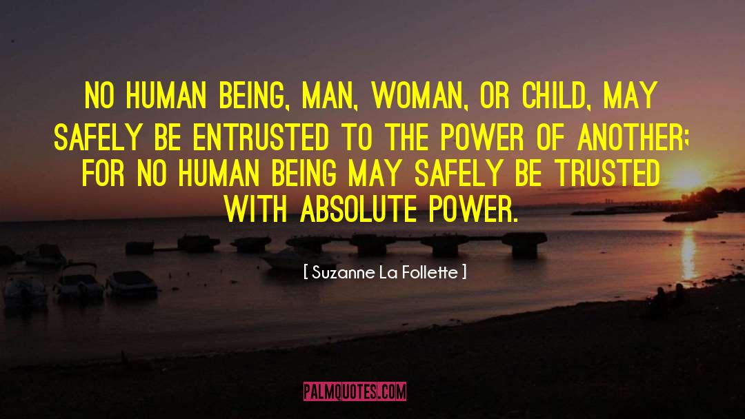 Absolute Power quotes by Suzanne La Follette