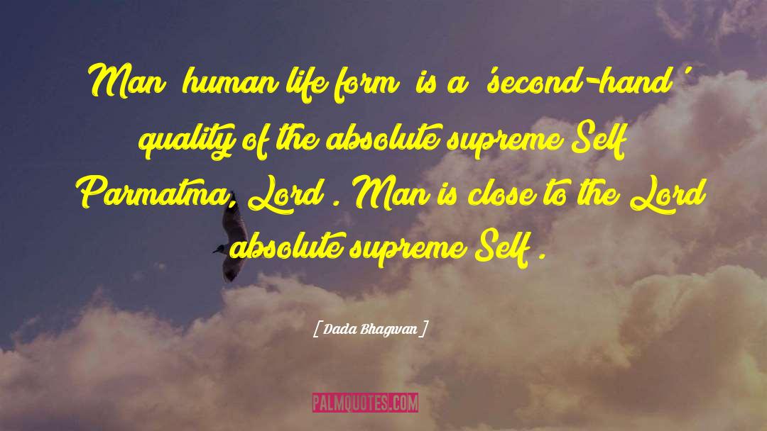 Absolute Supreme Self quotes by Dada Bhagwan
