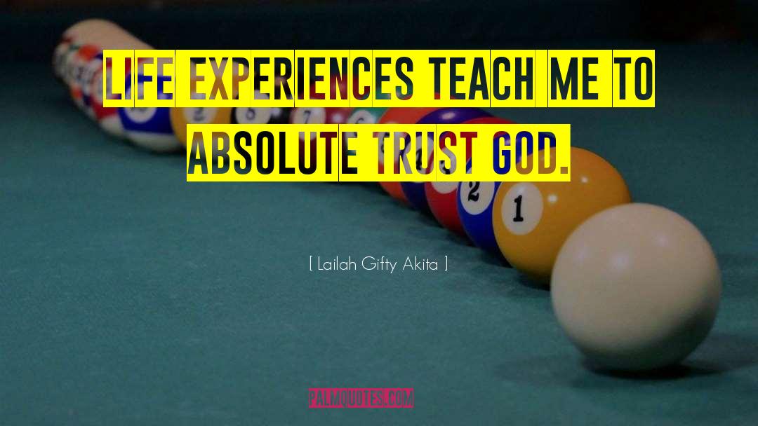 Absolute Trust quotes by Lailah Gifty Akita