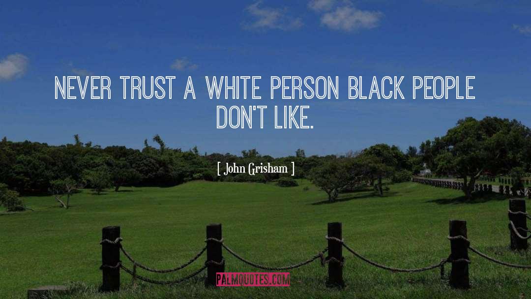 Absolute Trust quotes by John Grisham