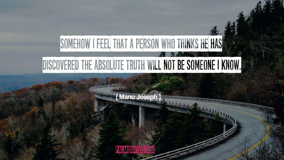Absolute Truth quotes by Manu Joseph