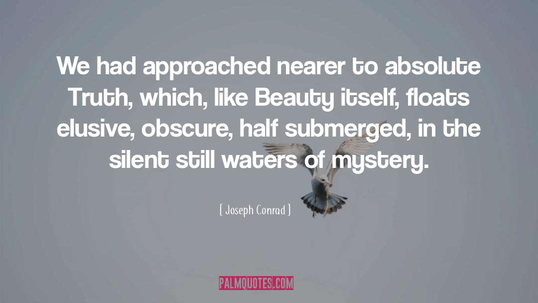 Absolute Truth quotes by Joseph Conrad