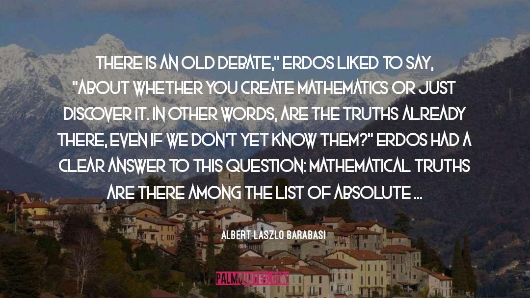 Absolute Truths quotes by Albert Laszlo Barabasi