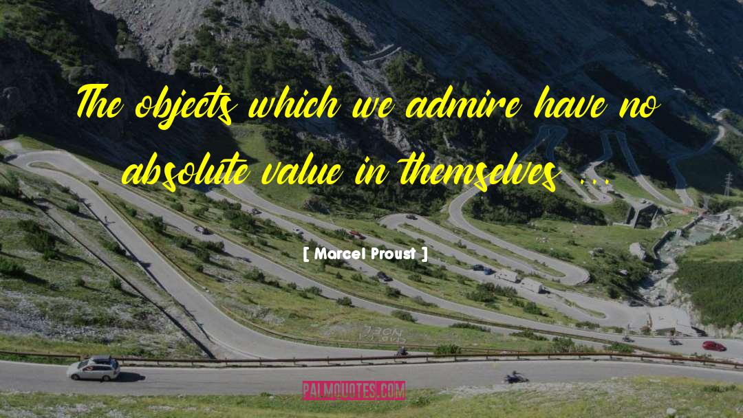 Absolute Value quotes by Marcel Proust