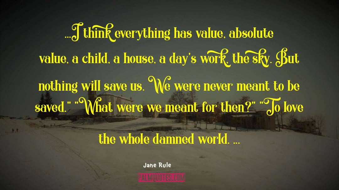 Absolute Value quotes by Jane Rule