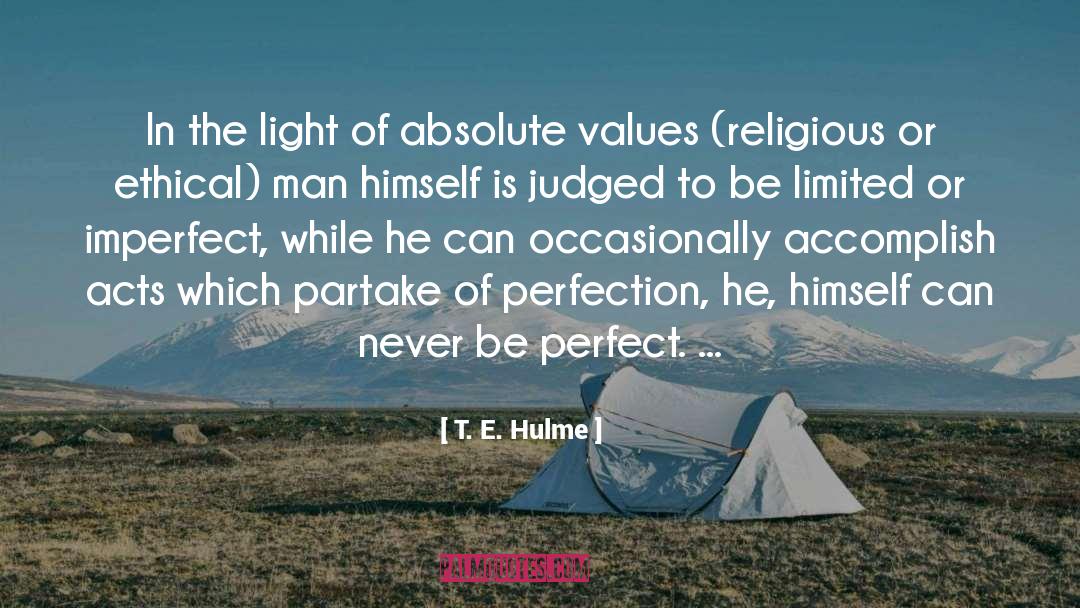 Absolute Values quotes by T. E. Hulme