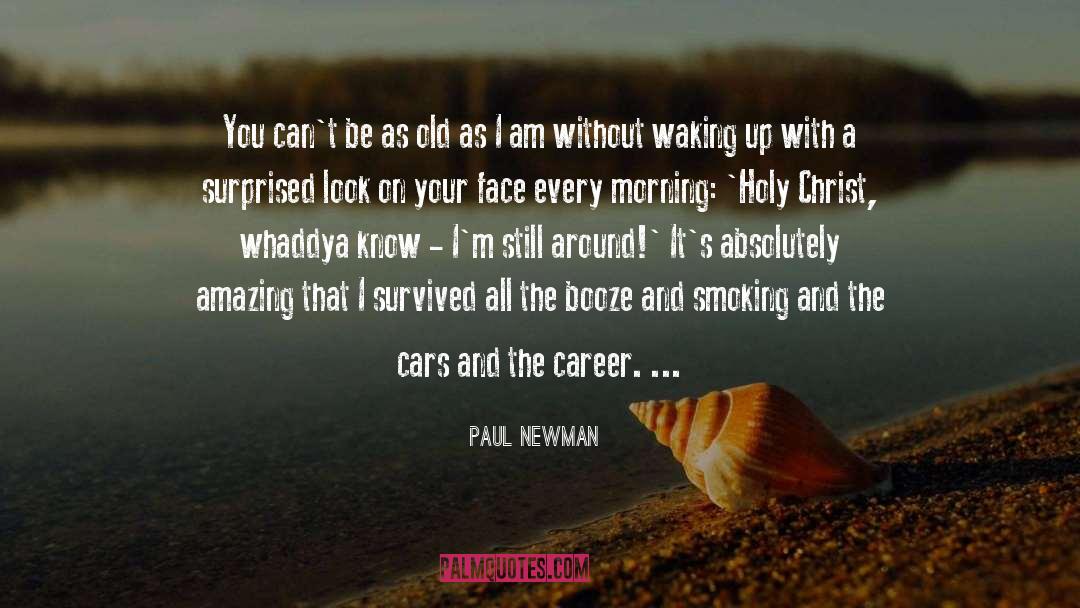 Absolutely Amazing quotes by Paul Newman