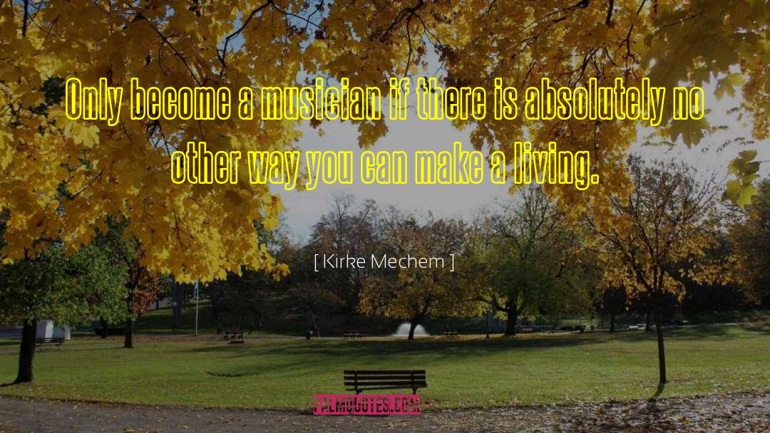 Absolutely Fabulous quotes by Kirke Mechem