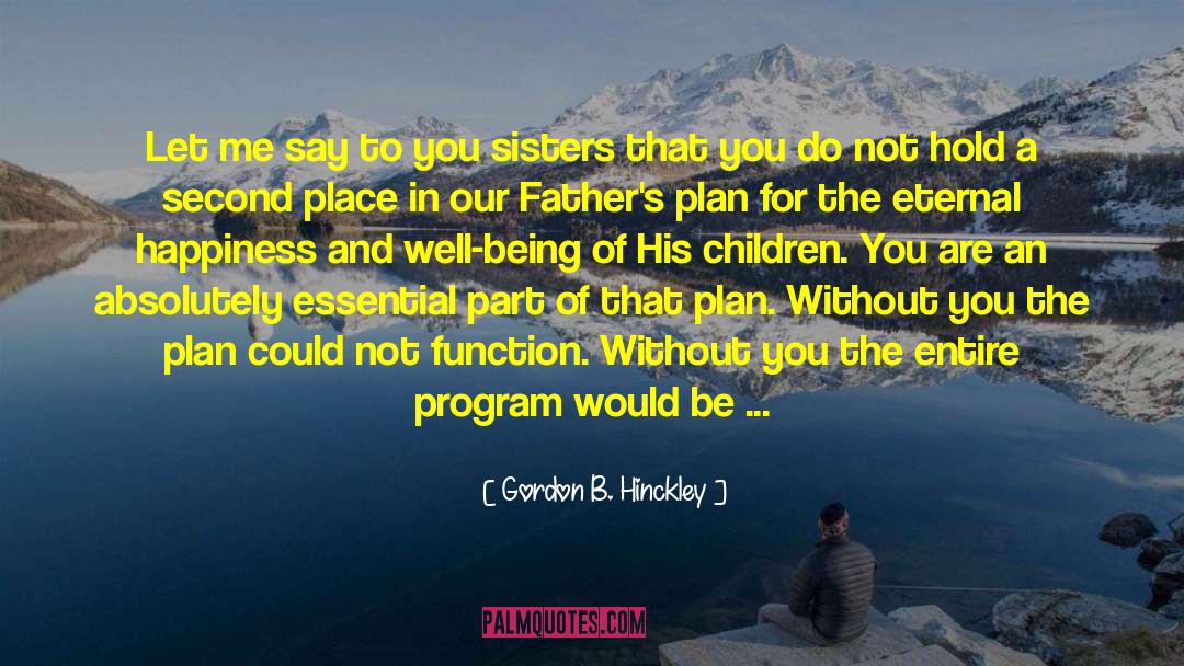 Absolutely Halarious quotes by Gordon B. Hinckley