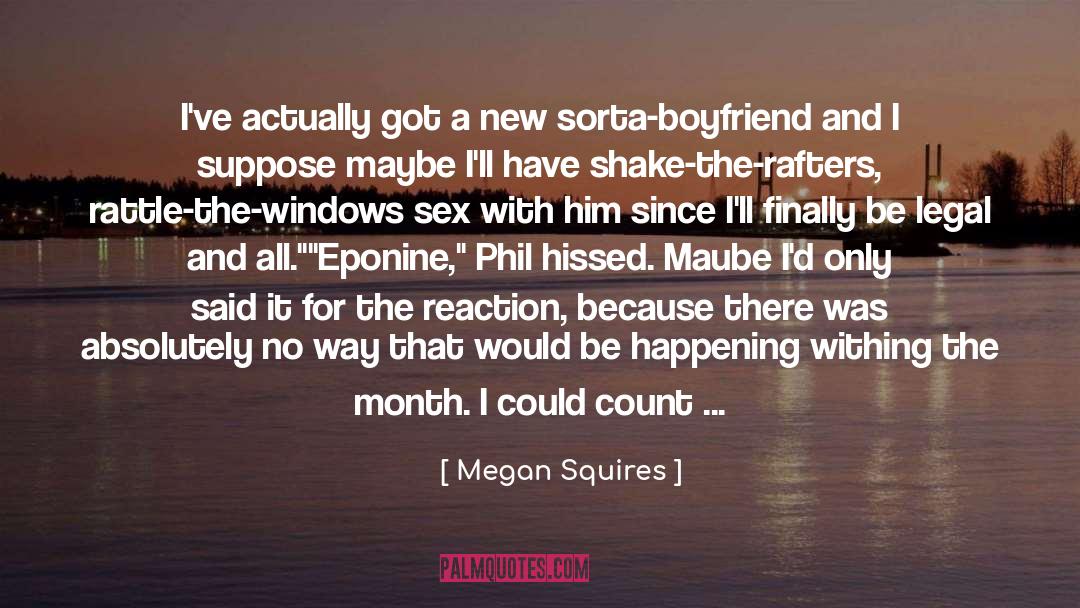 Absolutely quotes by Megan Squires