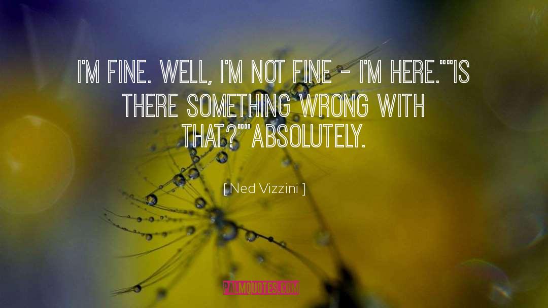 Absolutely quotes by Ned Vizzini