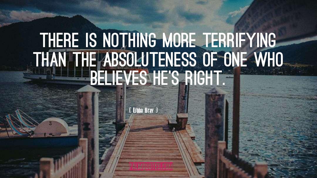 Absoluteness quotes by Libba Bray