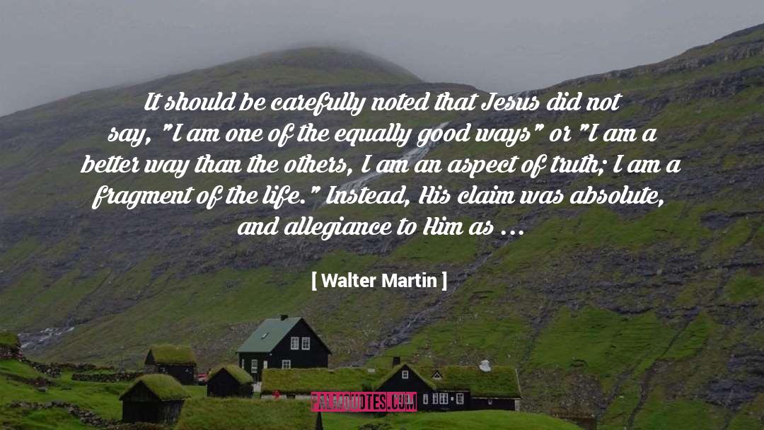 Absolutes quotes by Walter Martin