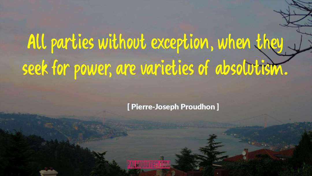 Absolutism quotes by Pierre-Joseph Proudhon