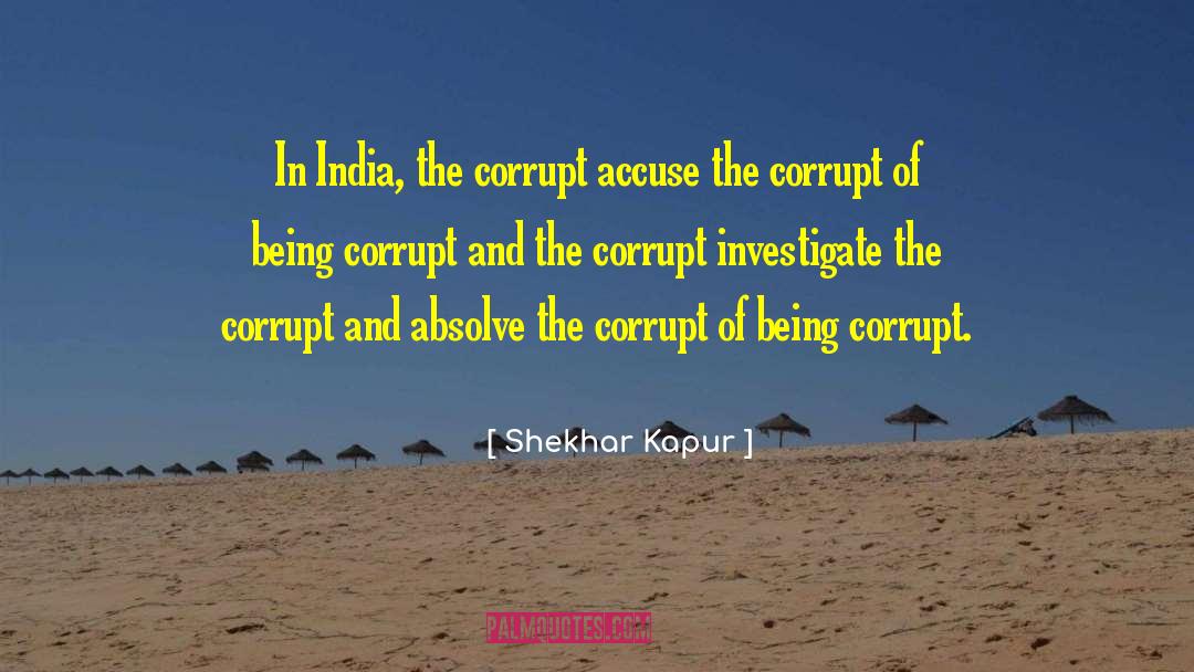 Absolve quotes by Shekhar Kapur