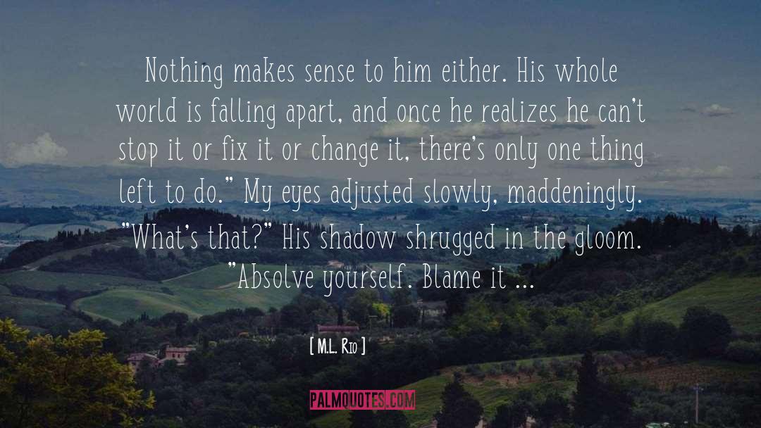 Absolve quotes by M.L. Rio