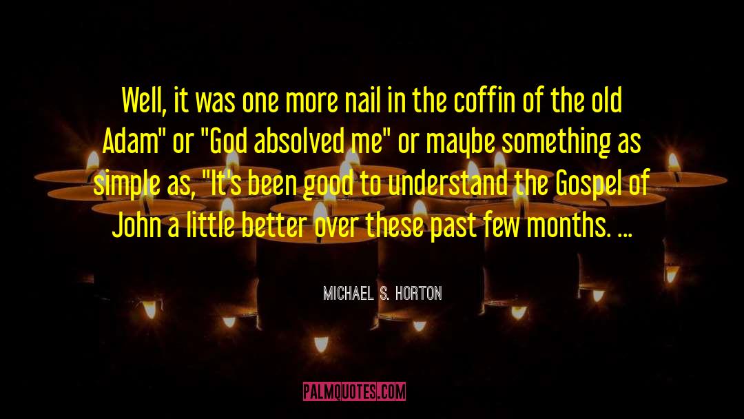 Absolved quotes by Michael S. Horton