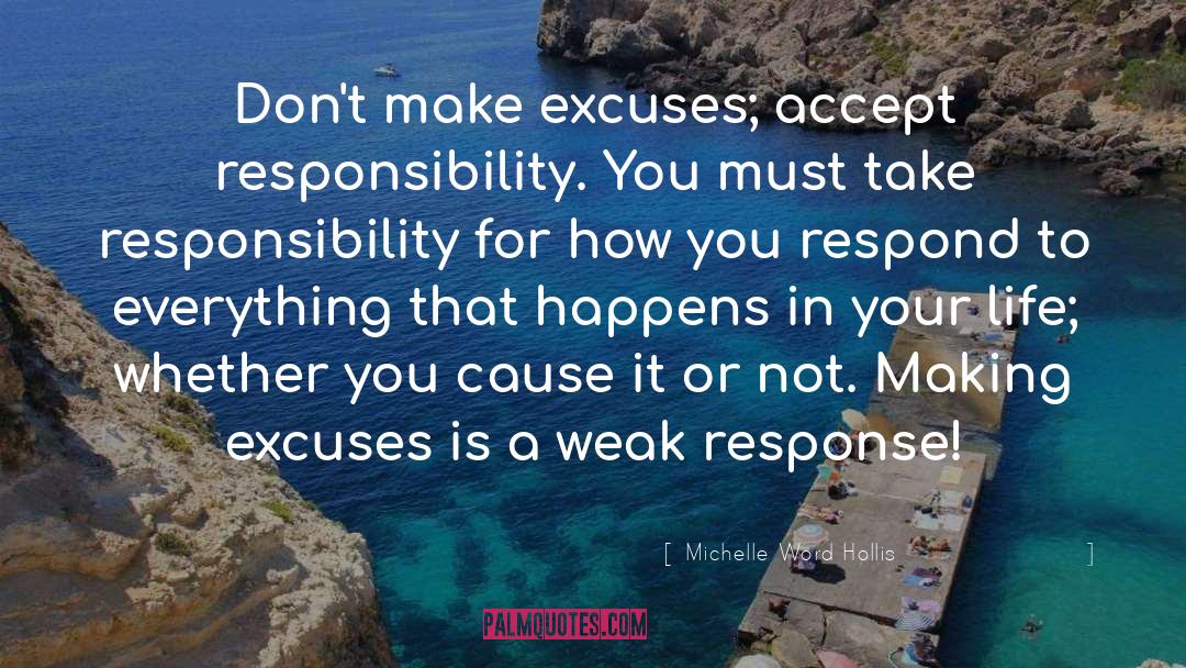 Absolves Responsibility quotes by Michelle Word Hollis