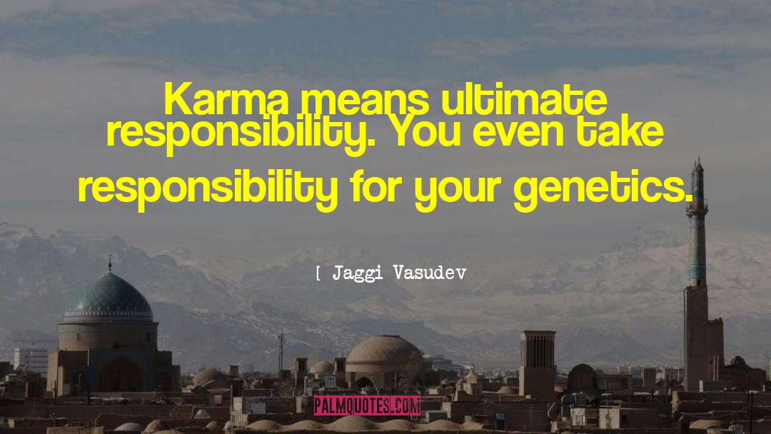 Absolves Responsibility quotes by Jaggi Vasudev