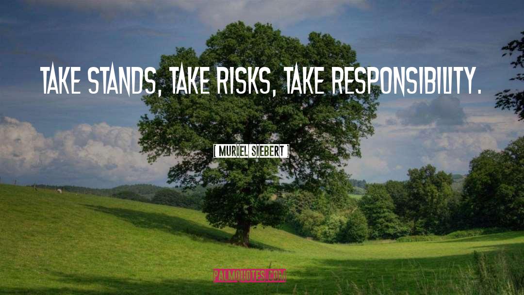 Absolves Responsibility quotes by Muriel Siebert