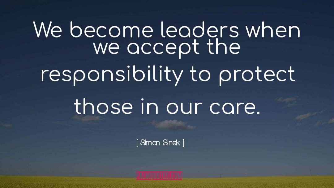 Absolves Responsibility quotes by Simon Sinek