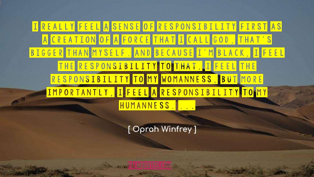 Absolves Responsibility quotes by Oprah Winfrey