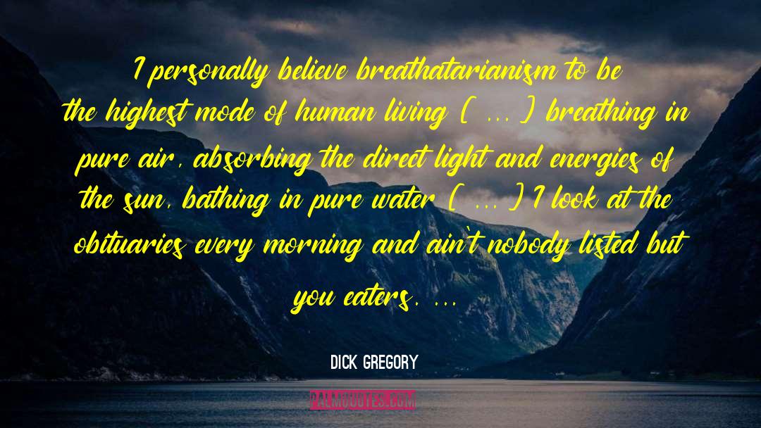 Absorbing quotes by Dick Gregory