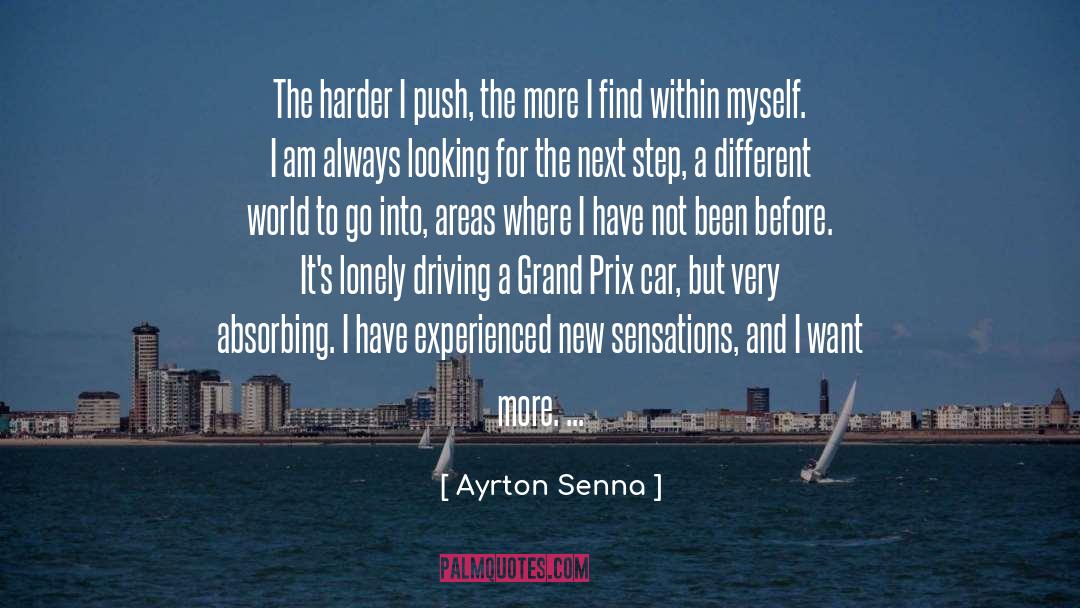 Absorbing quotes by Ayrton Senna