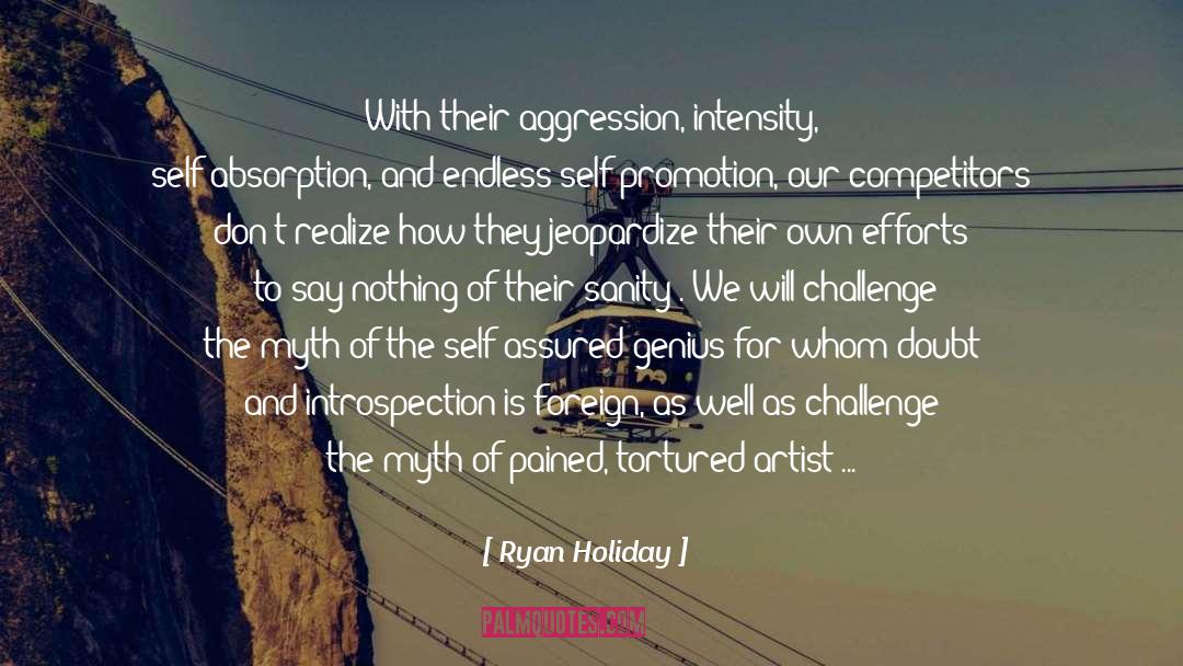 Absorption quotes by Ryan Holiday