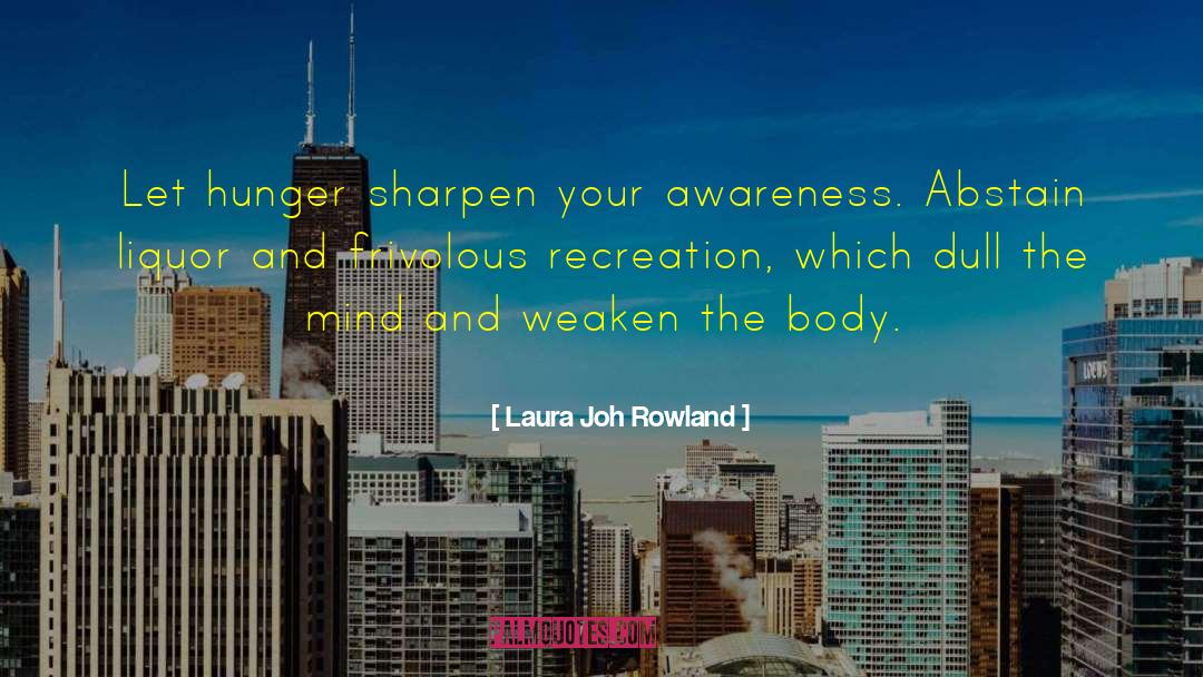 Abstain quotes by Laura Joh Rowland