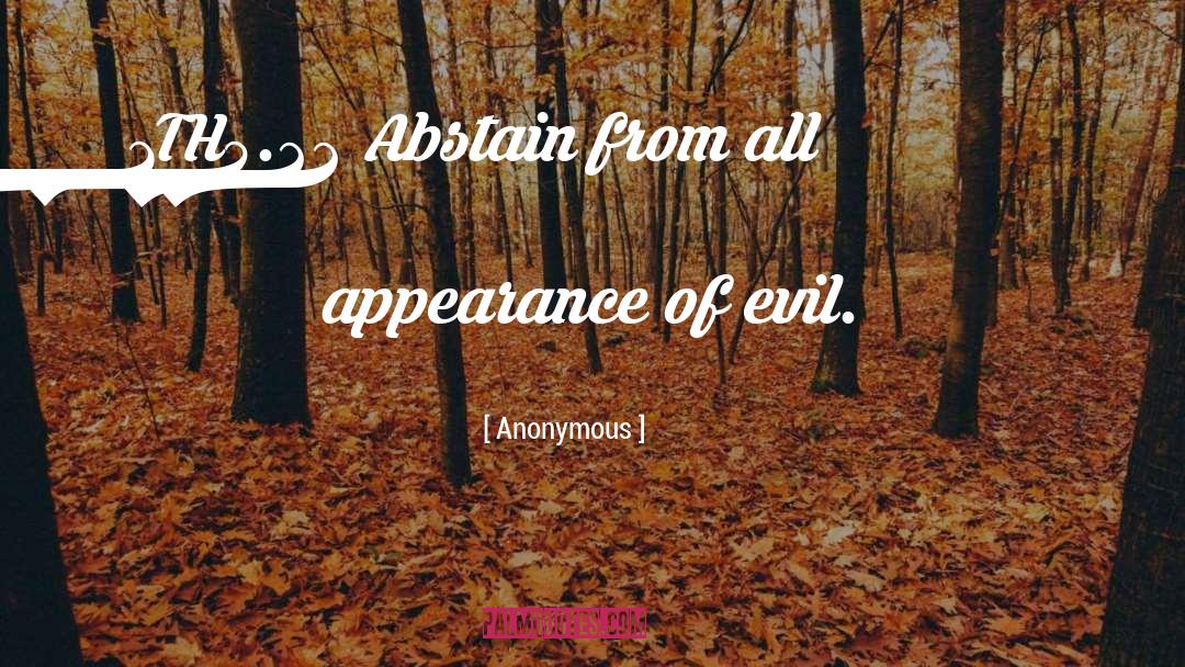 Abstain quotes by Anonymous
