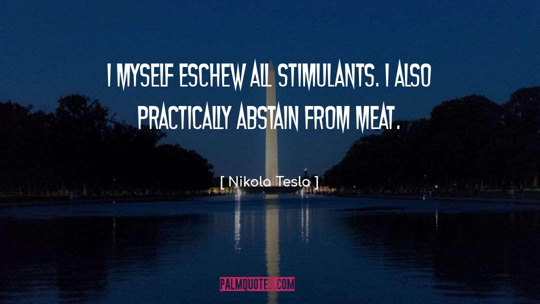 Abstain quotes by Nikola Tesla
