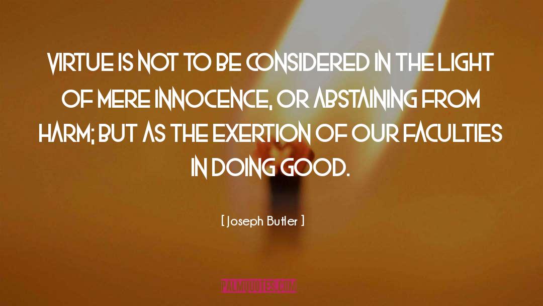 Abstaining quotes by Joseph Butler