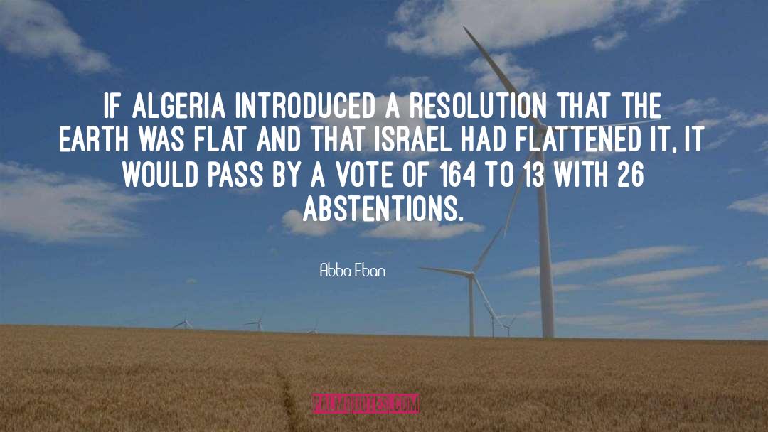 Abstention quotes by Abba Eban