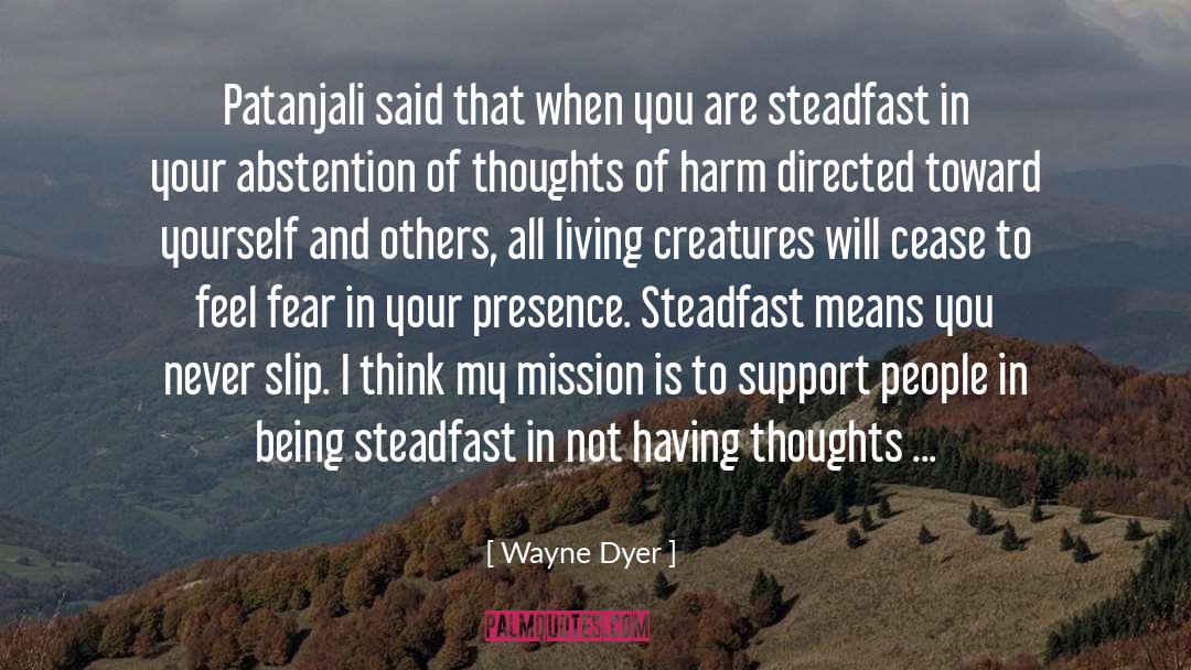 Abstention quotes by Wayne Dyer