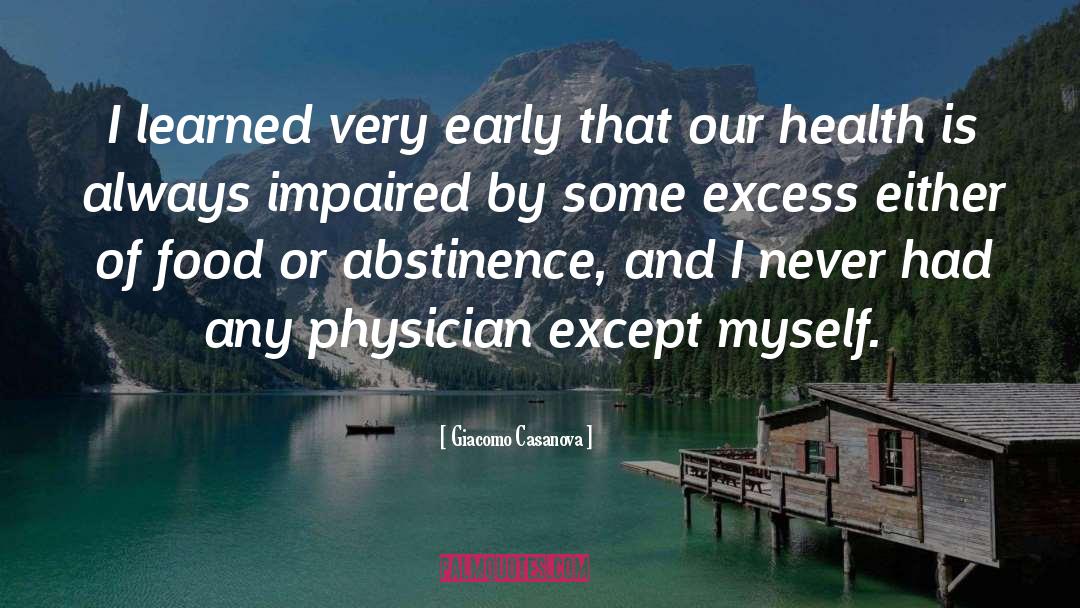 Abstinence quotes by Giacomo Casanova