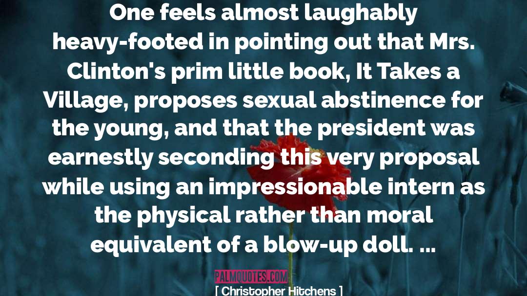 Abstinence quotes by Christopher Hitchens