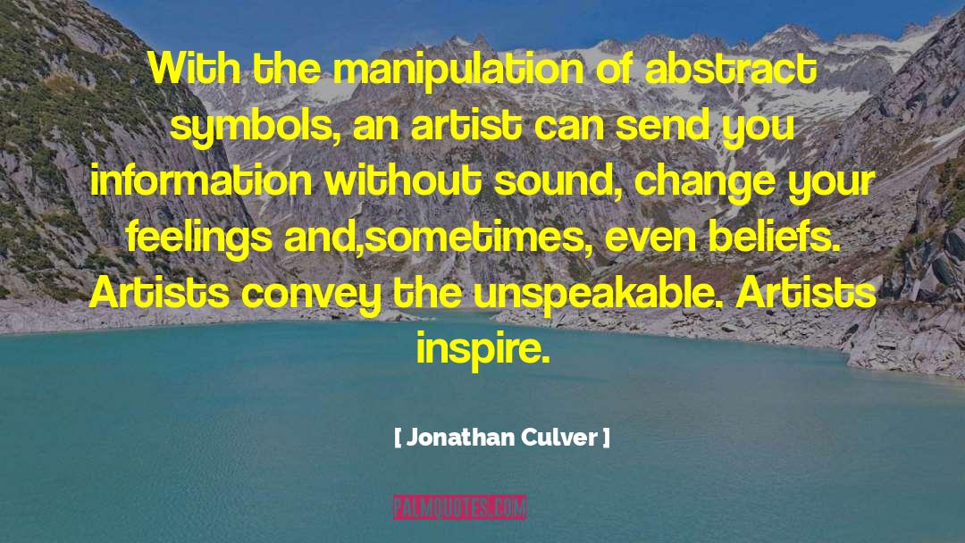 Abstract Art Of Thoughts quotes by Jonathan Culver