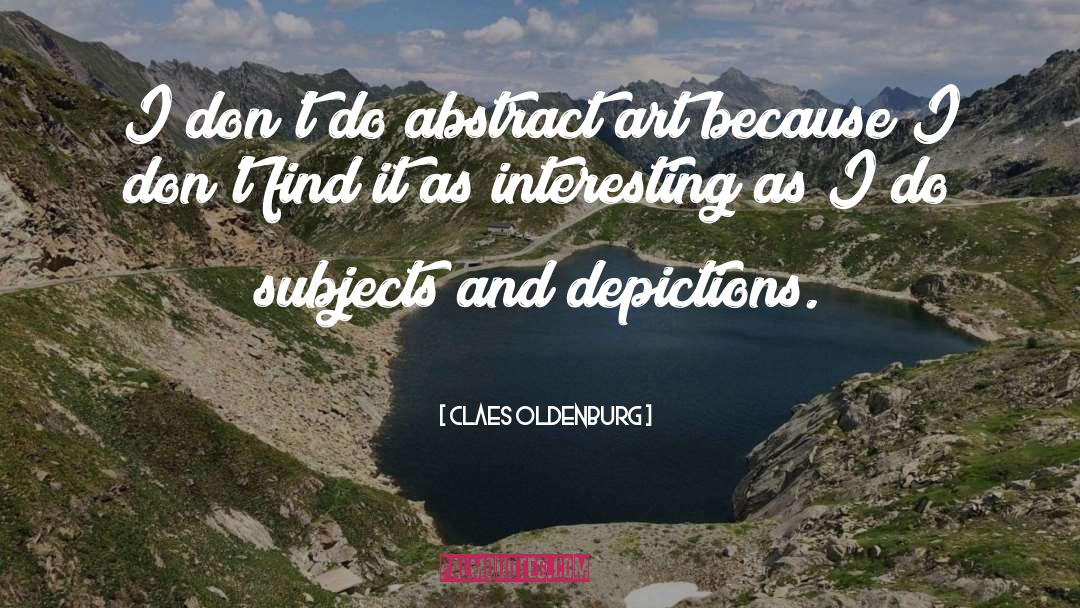 Abstract Art quotes by Claes Oldenburg