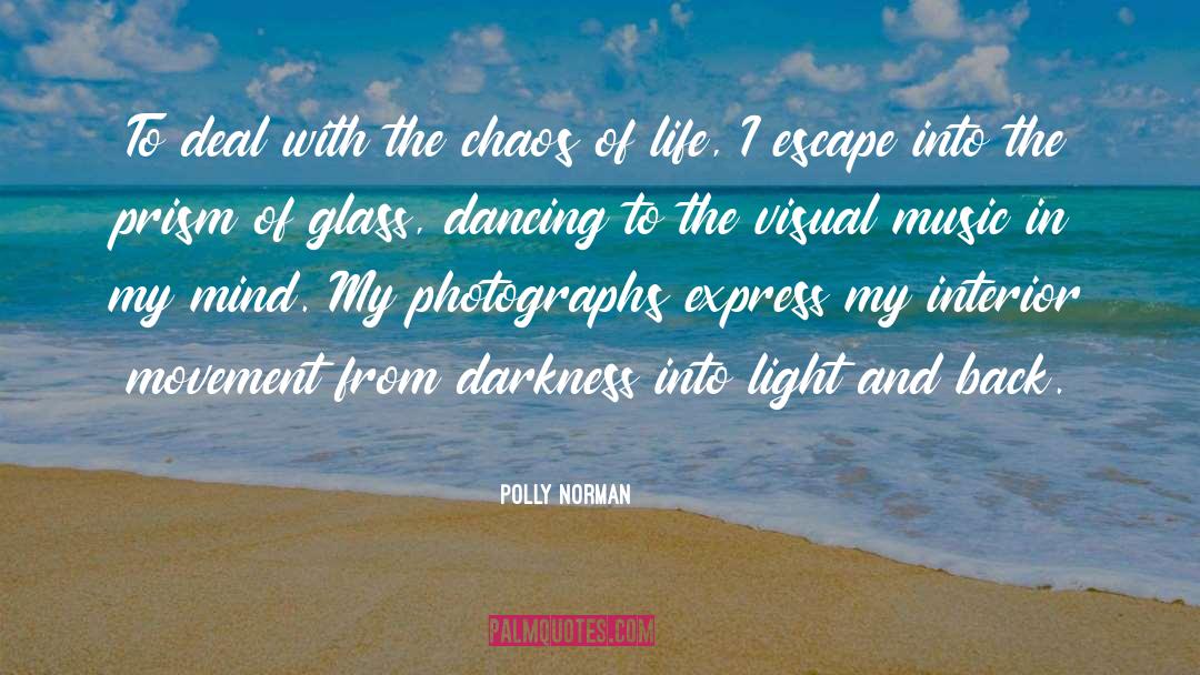 Abstract Photography quotes by Polly Norman