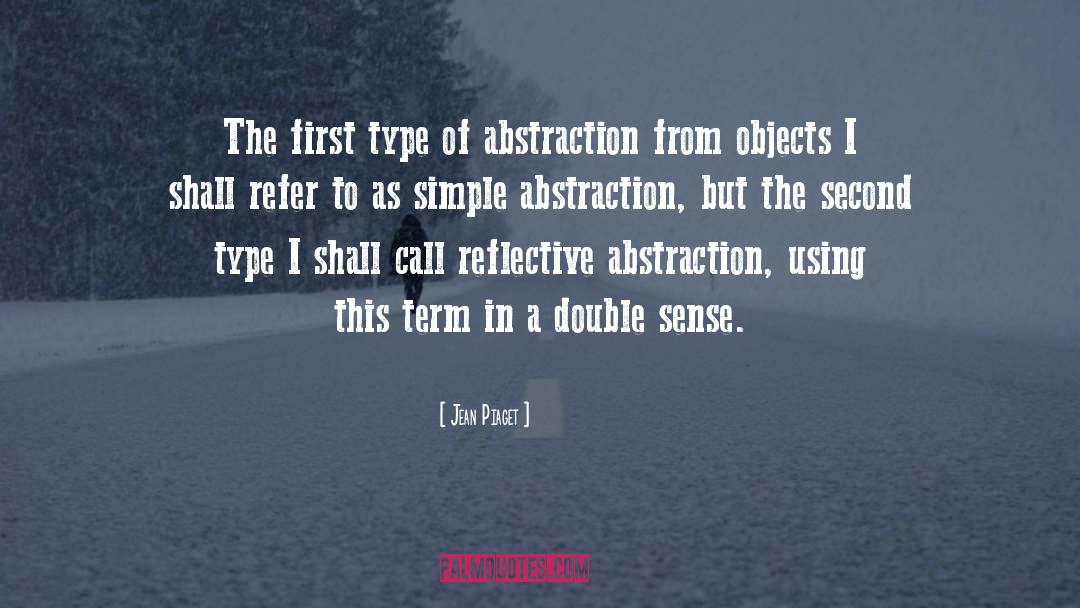 Abstraction quotes by Jean Piaget